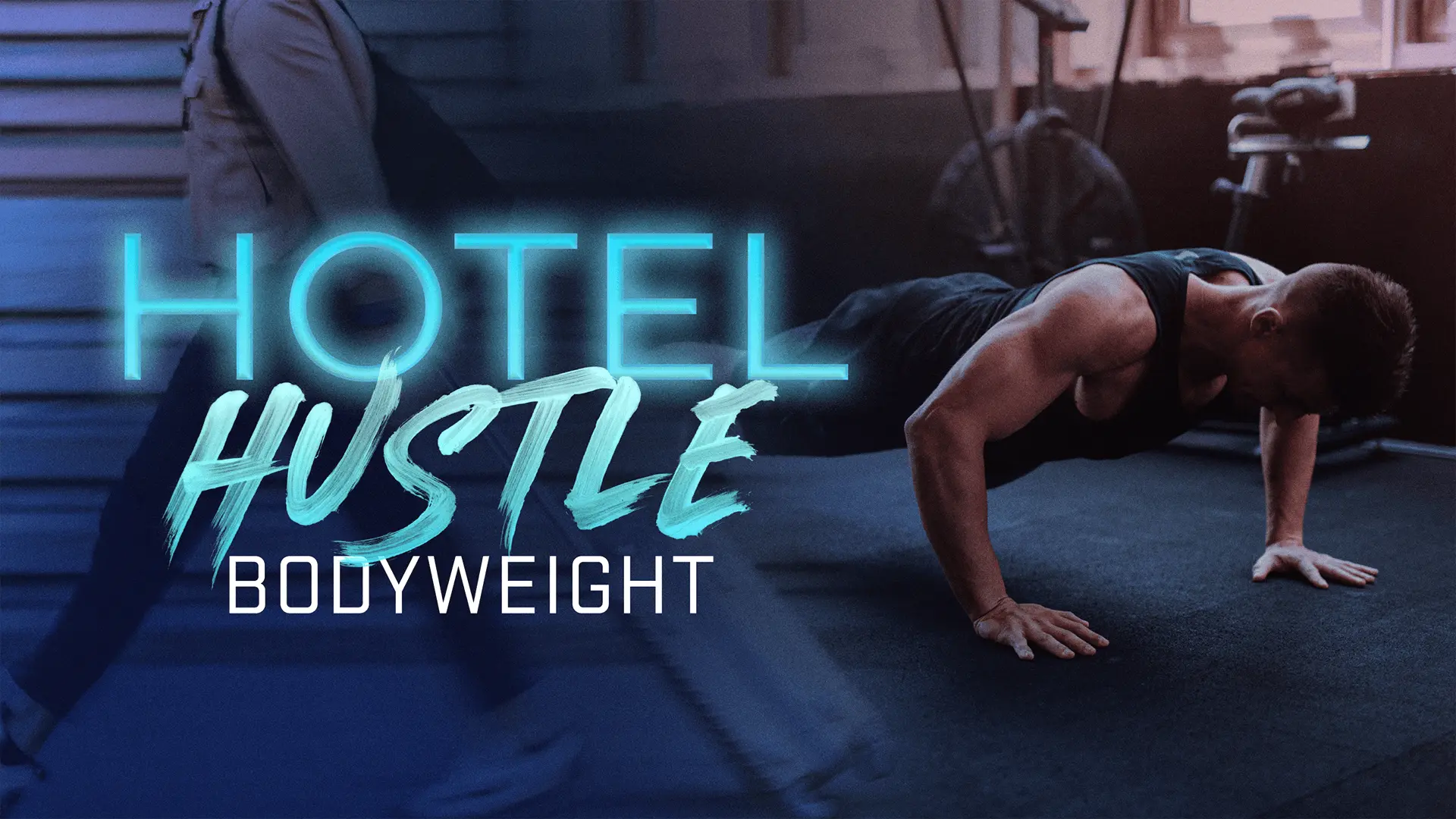 Hotel Hustle: Bodyweight